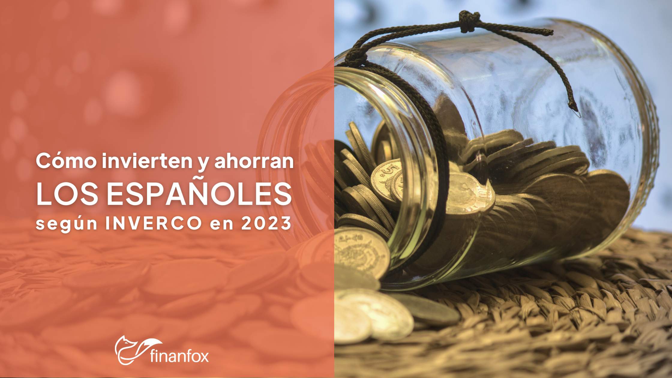Cómo invierten y ahorran los españoles en 2023